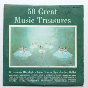 50 Great Music Treasures Famous Highlights From Operas, Symphonies, Ballet 2-LP